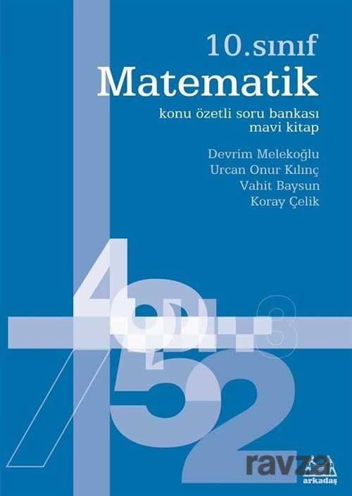 10. Sınıf Matematik Konu Özetli Soru Bankası (Mavi Kitap) - Arkadaş Yayınları