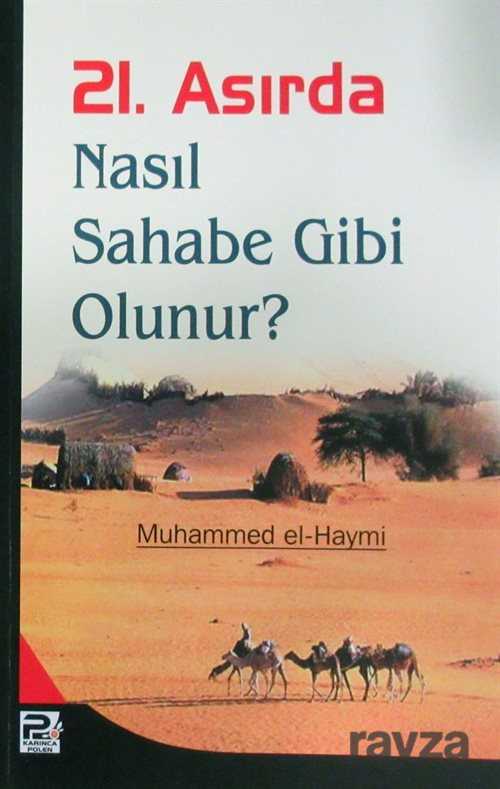 21. Asırda Nasıl Sahabe Gibi Olunur? - Polen Yayınları