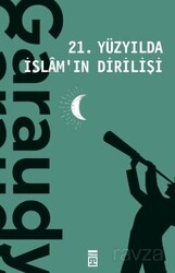 21. Yüzyılda İslamın Dirilişi - Timaş Yayınları