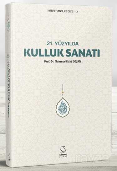 21. Yüzyılda Kulluk Sanatı (Cep Boy) - Server Yayınları