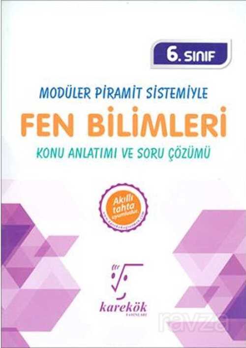 6. Sınıf Modüler Piramit Sistemiyle Fen Bilimleri Konu Anlatımı ve Soru Çözümü - Karekök