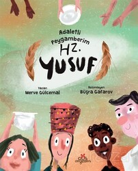 Adaletli Peygamberim Hz. Yusuf (Karton Kapak) - Düş Değirmeni Kitaplığı
