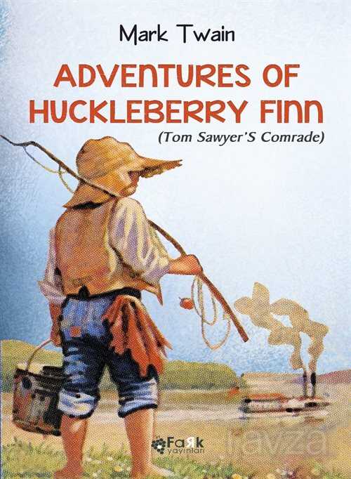 Adventures Of Huckleberry Finn (Tom Sawyer'S Comrade)