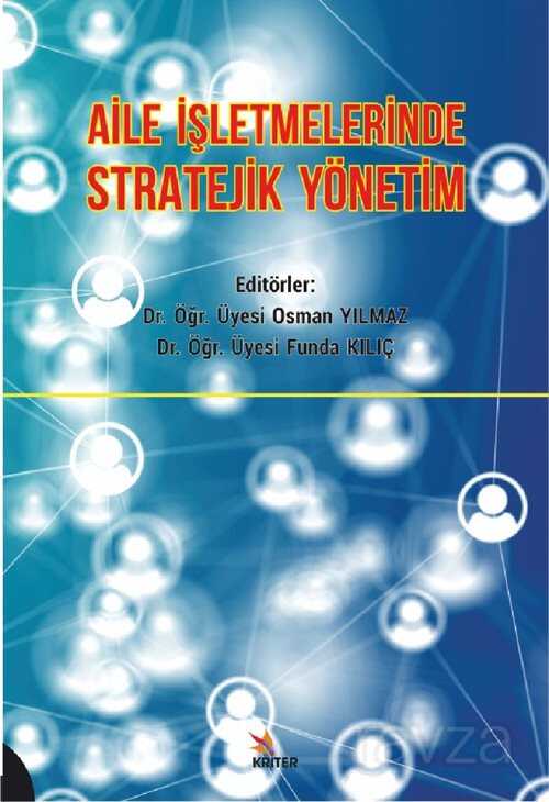 Aile İşletmelerinde Stratejik Yönetim - Kriter Basım Yayın Dağıtım