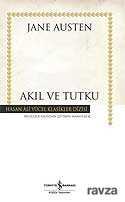Akıl ve Tutku (Karton Kapak) - İş Bankası Yayınları