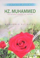 Alemlere Rahmet Hz. Muhammed (sav) - Beka Yayınları