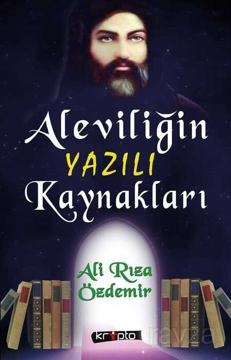 Aleviliğin Yazılı Kaynakları - Kripto Basın Yayın