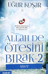 Allah de Ötesini Bırak 2 - Niyet - Destek Yayınları
