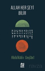 Allah Her Şeyi Bilir - Nesil Yayınları