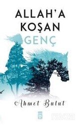 Allah'a Koşan Genç - Timaş Yayınları
