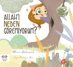 Allah'ı Neden Göremiyorum ? / Küçük Merve'nin Büyük Soruları 1 - Cezve Çocuk