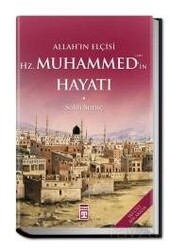 Allah'ın Elçisi Hz. Muhammed (s.a.v.)'in Hayatı (İki Cilt Bir Arada) - Timaş Yayınları