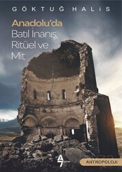 Anadolu'da Batıl İnanış, Ritüel ve Mit - A7 Kitap
