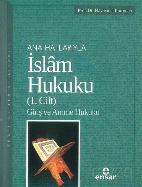 Anahatlarıyla İslam Hukuku-1 - Ensar Neşriyat