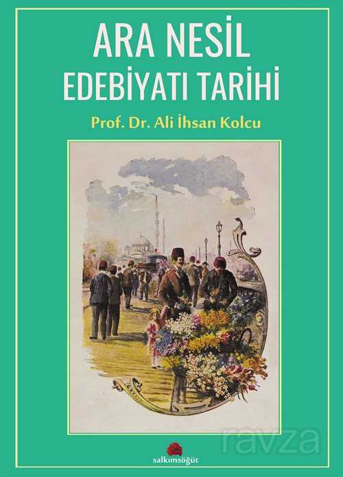 Ara Nesil Edebiyatı Tarihi - Salkımsöğüt Yayınları