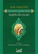 Aşık Paşazade / Osmanoğullarının Tarihi / Tevarih-i Al-i Osman - Gökkubbe
