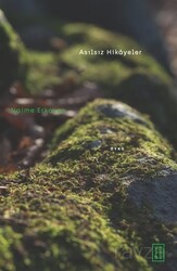 Asılsız Hikayeler - Ketebe Yayınevi