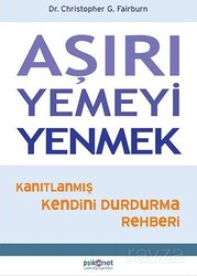 Aşırı Yemeyi Yenmek - Psikonet Yayınları