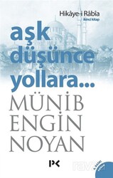 Aşk Düşünce Yollara... Hikaye-i Rabia - Profil Yayıncılık