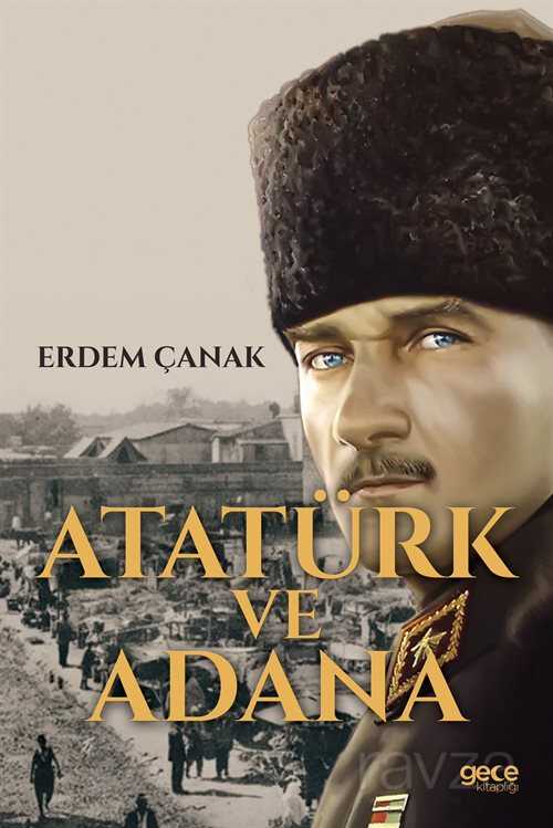 Atatürk ve Adana - Gece Kitaplığı