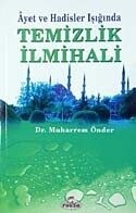 Ayet ve Hadisler Işığında Temizlik İlmihali - Ravza Yayınları