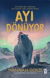Ayı Dönüyor - Timaş Genç Yayınları