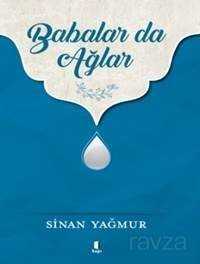 Babalar da Ağlar - Kapı Yayınları