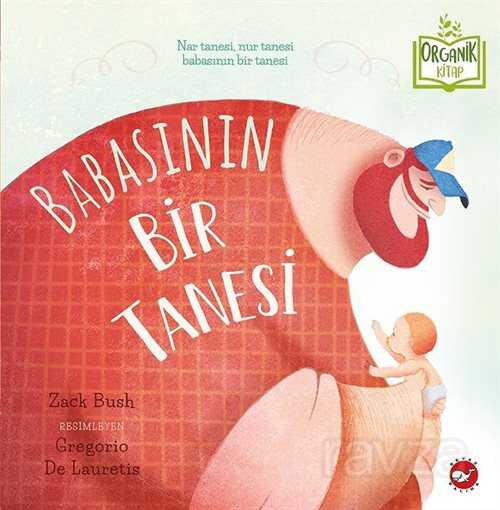Babasının Bir Tanesi - Beyaz Balina Yayınları