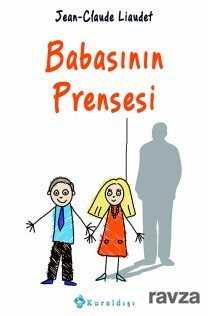 Babasının Prensesi - Kuraldışı Yayınları