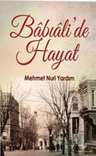 Babıali'de Hayat - Çağrı Yayınları