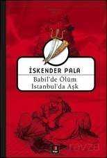 Babil'de Ölüm İstanbul'da Aşk - Kapı Yayınları