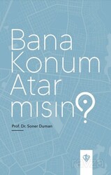 Bana Konum Atar mısın ? - Diyanet Vakfı Yayınları