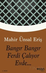 Bangır Bangır Ferdi Çalıyor Evde... - Can Yayınları