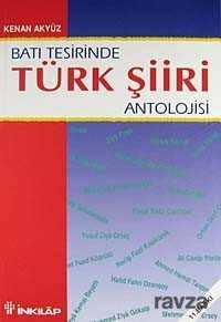 Batı Tesirinde Türk Şiiri Antolojisi - İnkılap Kitabevi