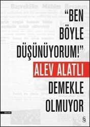 Ben Böyle Düşünüyorum! Demekle Olmuyor - Everest Yayınları