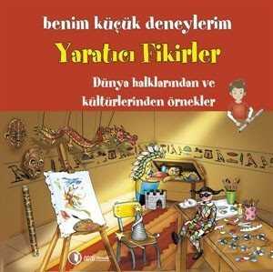 Benim Küçük Deneylerim - Yaratıcı Fikirler - ODTÜ Geliştirme Vakfı Yayıncılık