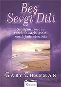 Beş Sevgi Dili- Sevdiğiniz İnsana Yürekten Bağlılığınızı Nasıl İfade Edersiniz - Koridor Yayıncılık