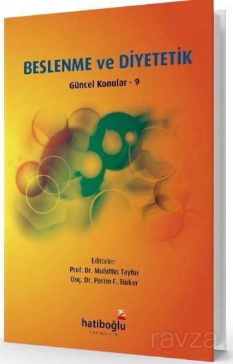 Beslenme ve Diyetetik Güncel Konular 9 - Hatiboğlu Yayınevi