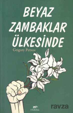 Beyaz Zambaklar Ülkesinde - Mutena Yayınları