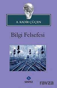 Bilgi Felsefesi - Sentez Yayım ve Dağıtım (Bursa)