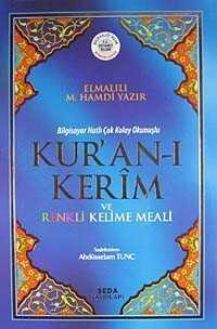 Bilgisayar Hatlı Çok Kolay Okunuşlu Kur'an-ı Kerim ve Renkli Kelime Meali (Kod:152 - Seda Yayınları