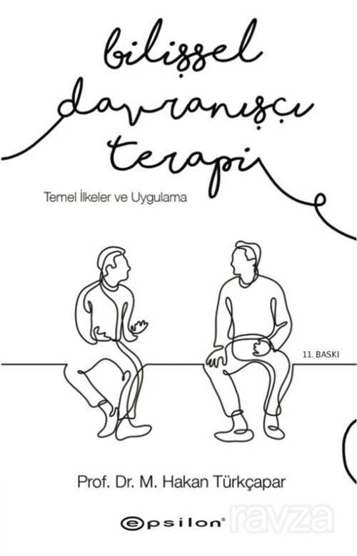 Bilişsel Davranışçı Terapi: Temel İlkeler ve Uygulama - Epsilon Yayınları