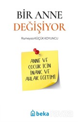 Bir Anne Değişiyor - Beka Yayınları