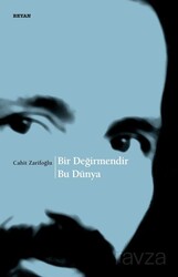 Bir Değirmendir Bu Dünya - Beyan Yayınları