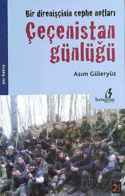 Bir Direnişçinin Cephe Notları - Çeçenistan Günlüğü - Bengisu Yayınları