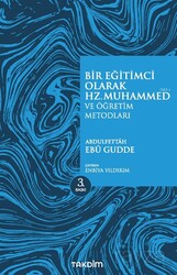 Bir Eğitimci Olarak Hz. Muhammed (sas.) ve Öğretim Metotları - Takdim