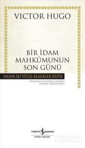 Bir İdam Mahkumunun Son Günü (Karton Kapak) - İş Bankası Yayınları