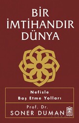 Bir İmtihandır Dünya - Timaş Yayınları