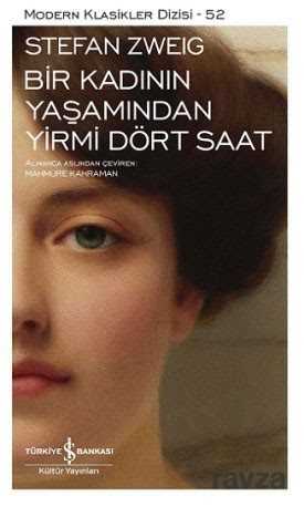 Bir Kadının Yaşamından Yirmi Dört Saat - İş Bankası Yayınları