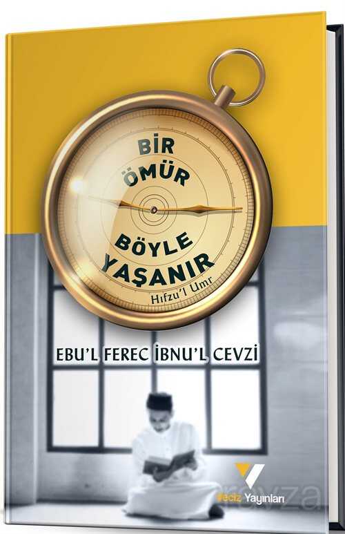Bir Ömür Böyle Yaşanır - Veciz Yayınları
